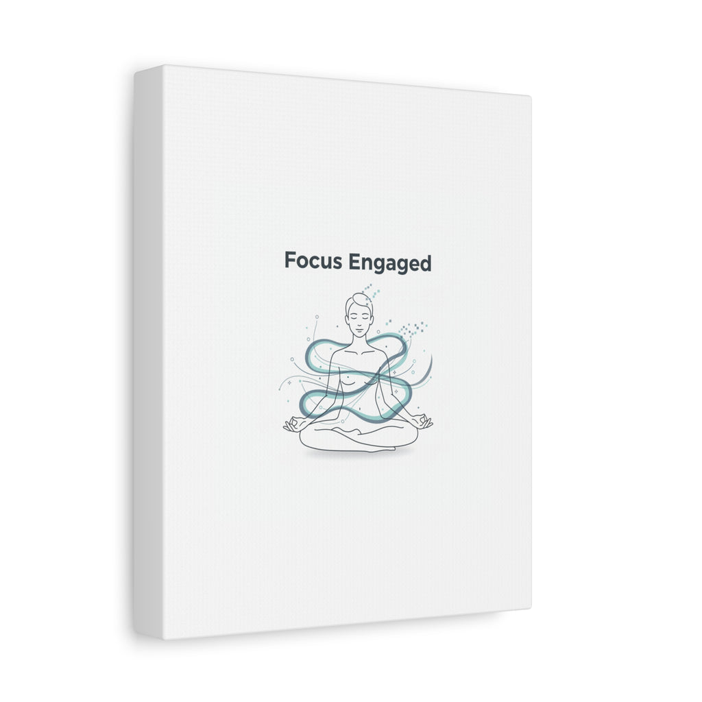 Focus Engaged Canvas, flow state poster | productivity art, ADHD merch