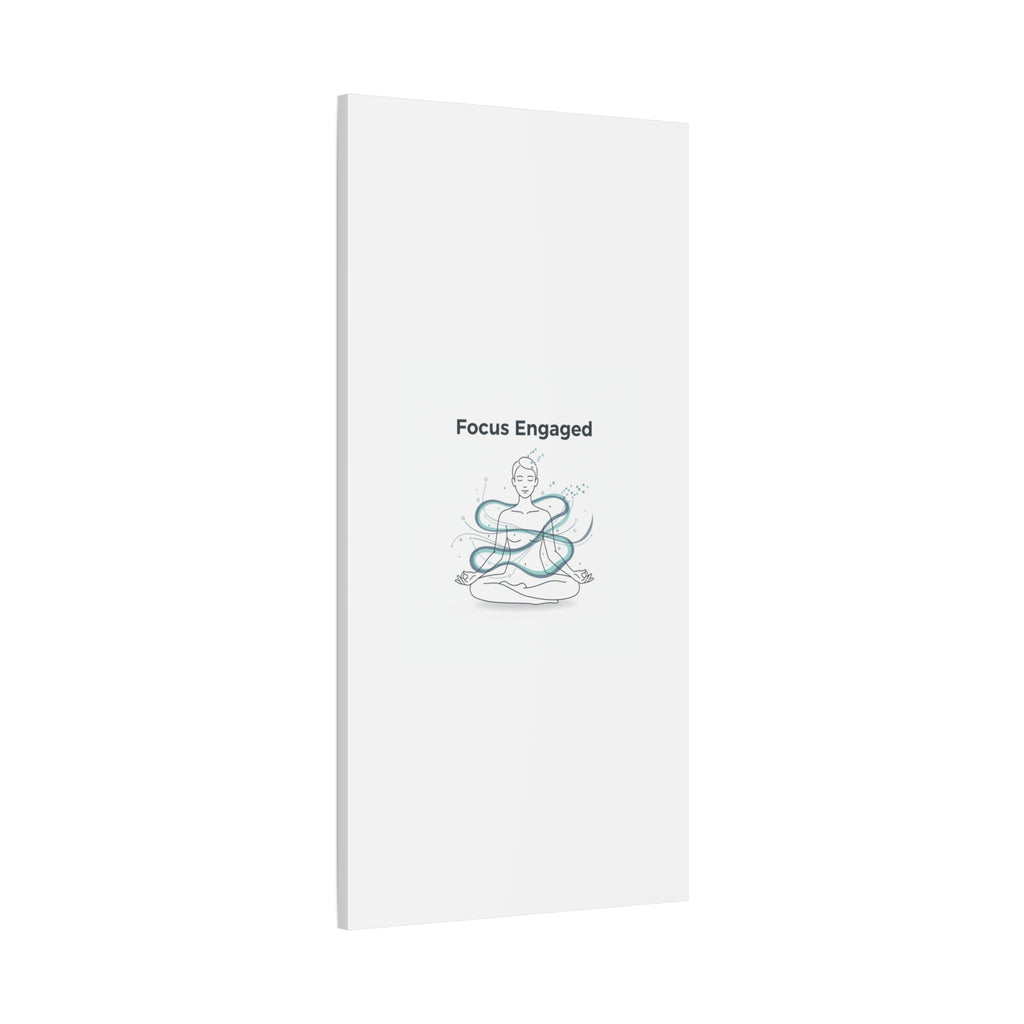Focus Engaged Canvas, flow state poster | productivity art, ADHD merch