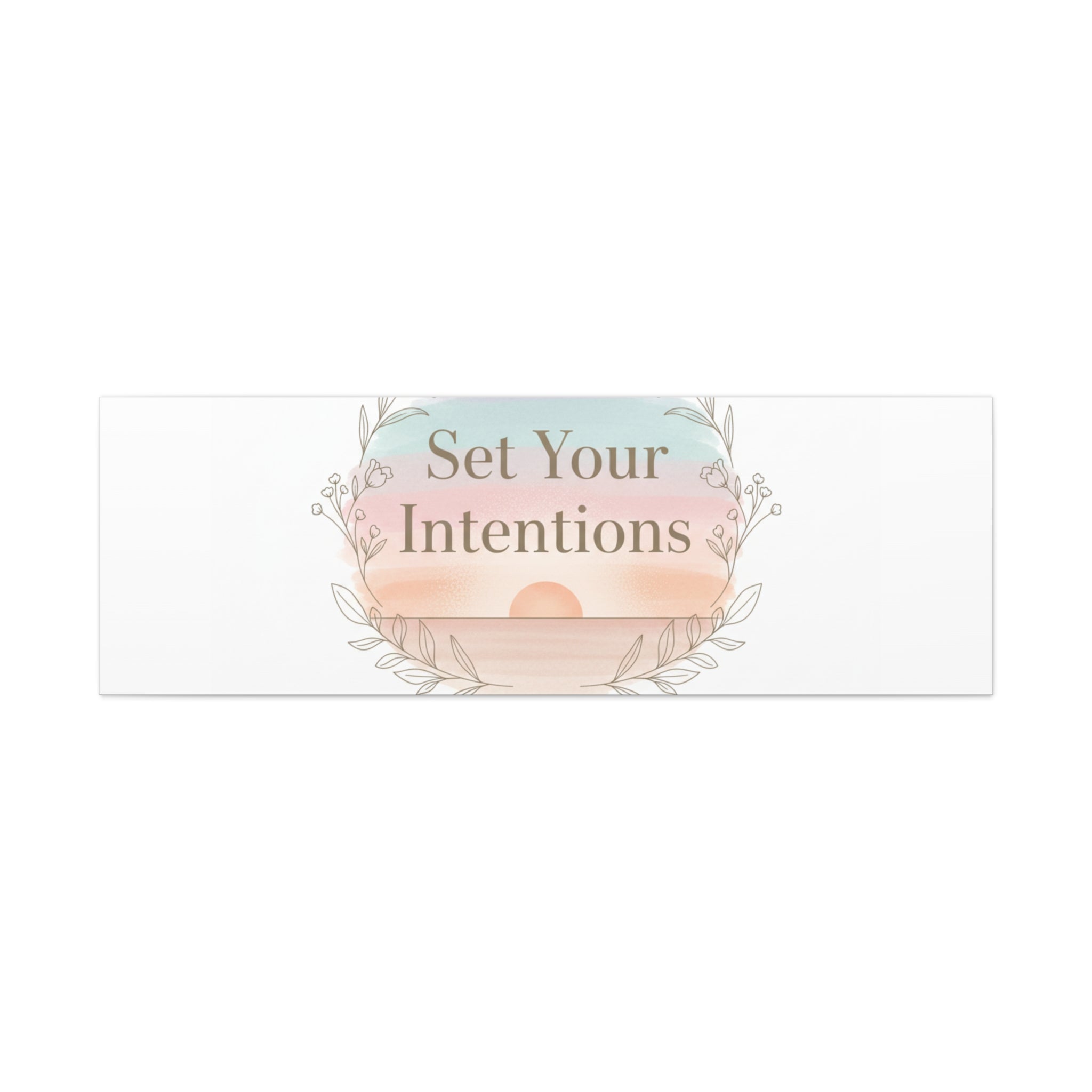 Set Your Intentions Canvas | Gentle Intentions Over Goals, Soft Wellness Art