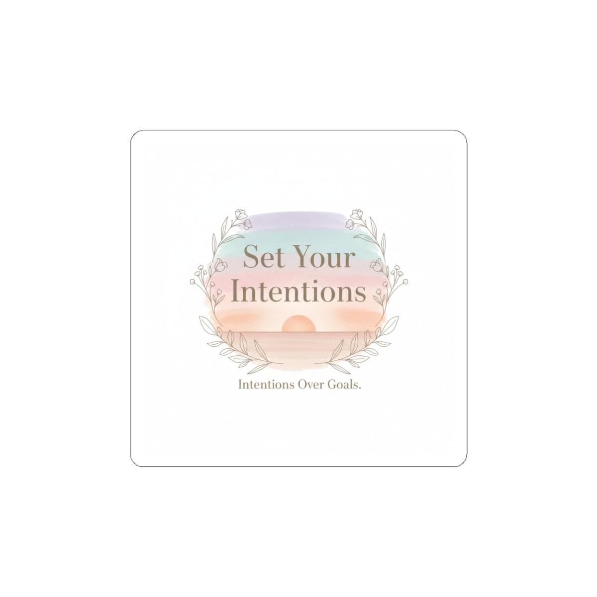 Set Your Intentions Kiss-Cut Sticker | intention sticker, mindful wellness