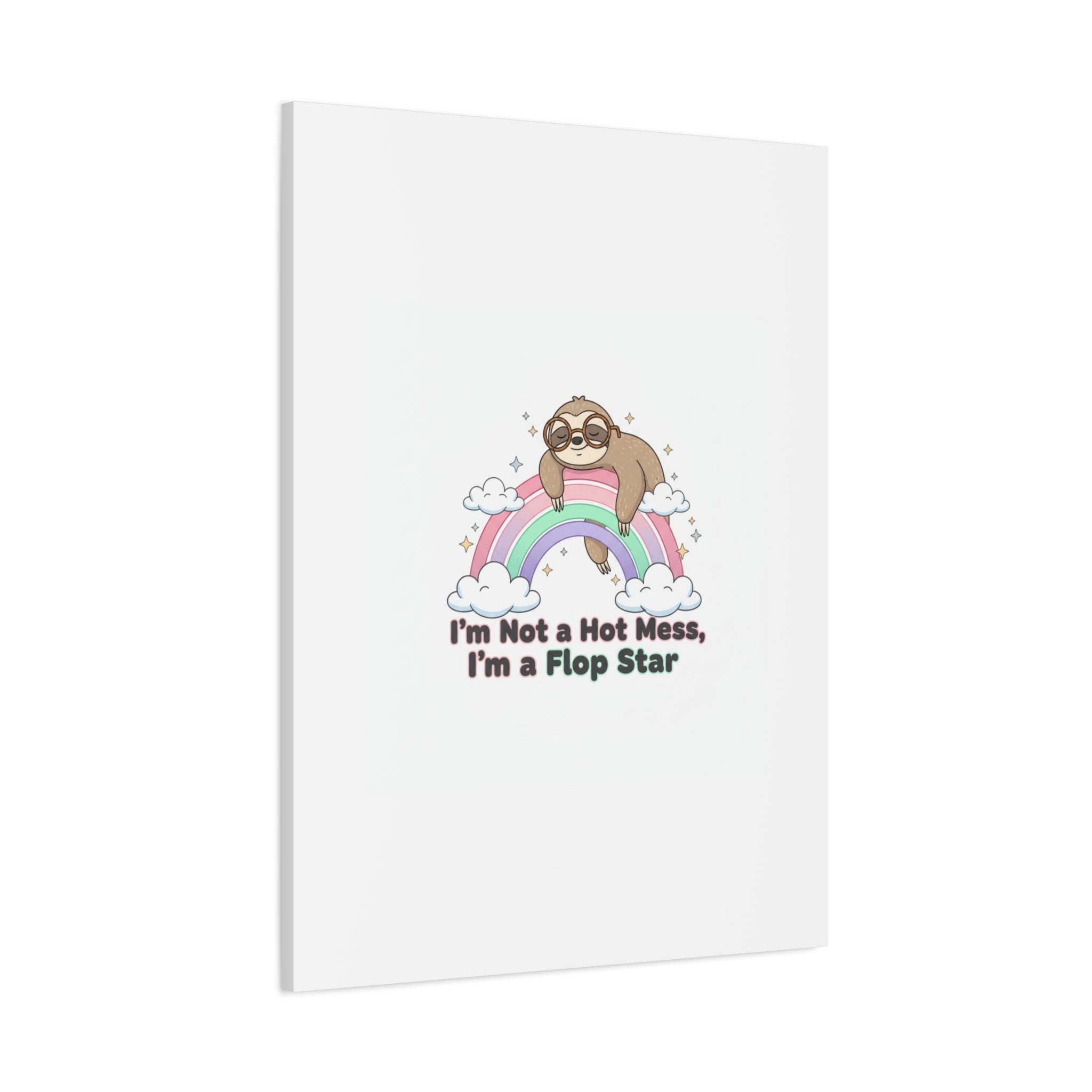 Flop Star Sloth Canvas | flop era burnout humor, fail merch