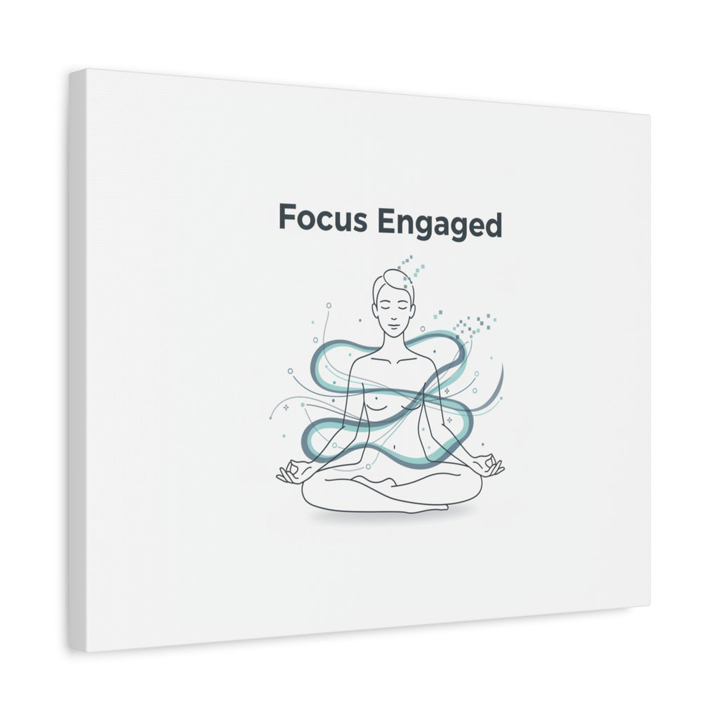 Focus Engaged Canvas, flow state poster | productivity art, ADHD merch