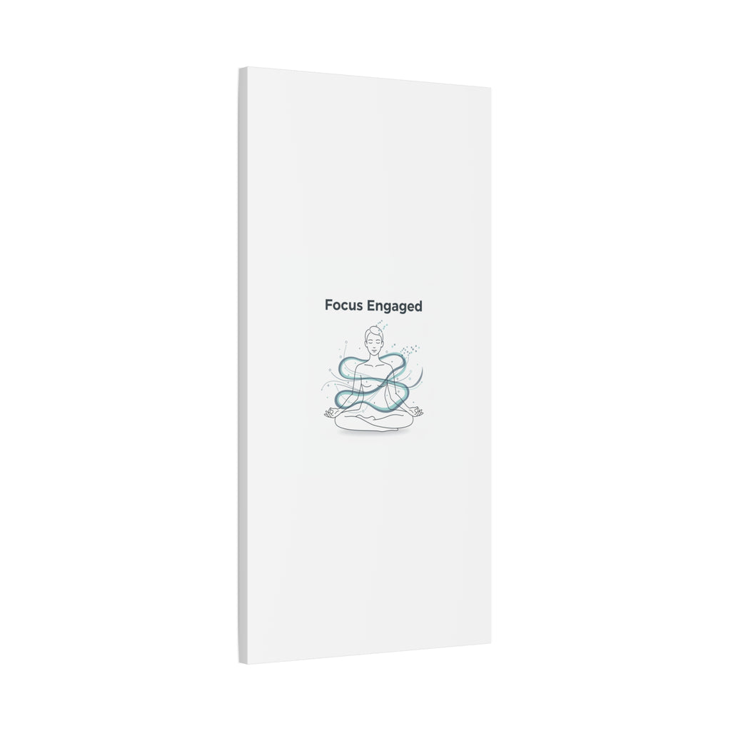 Focus Engaged Canvas, flow state poster | productivity art, ADHD merch
