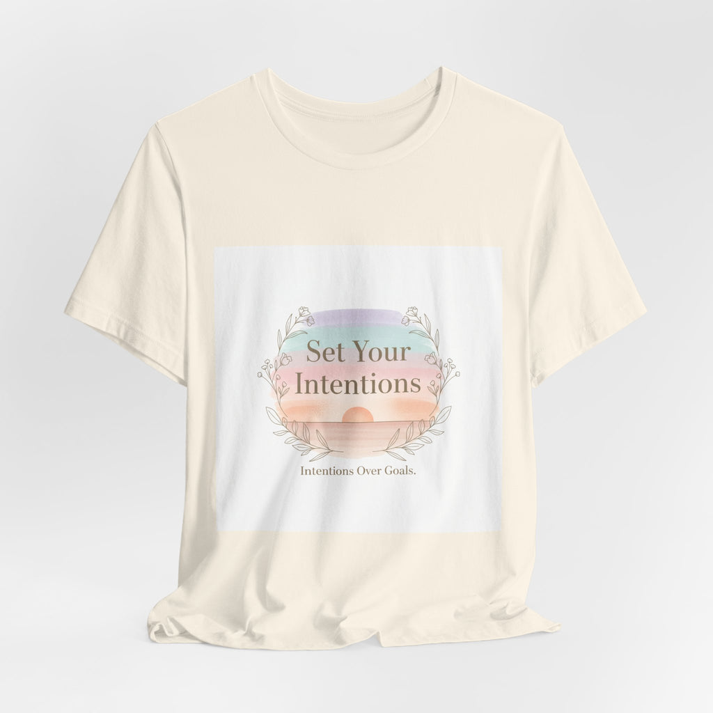 Set Your Intentions Tee | mindful intention shirt, gentle resolution