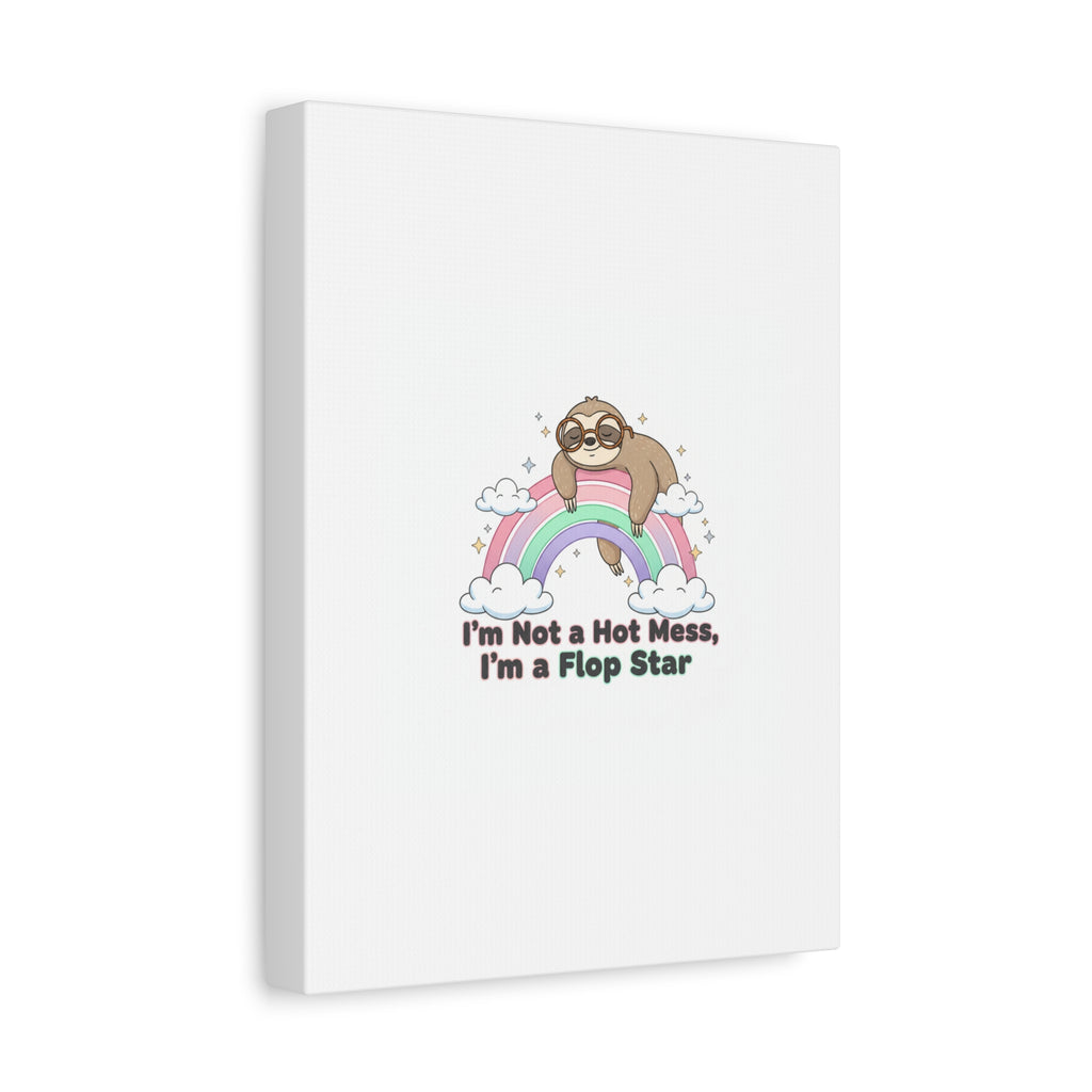 Flop Star Sloth Canvas | flop era burnout humor, fail merch