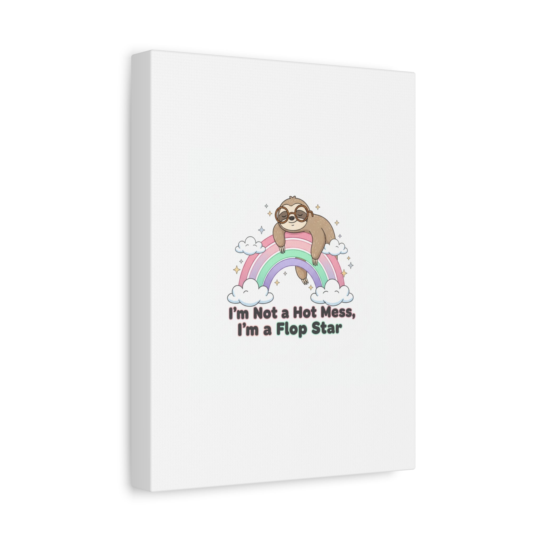 Flop Star Sloth Canvas | flop era burnout humor, fail merch