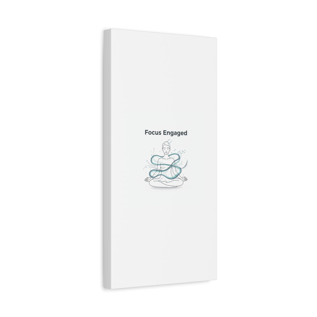 Focus Engaged Canvas, flow state poster | productivity art, ADHD merch