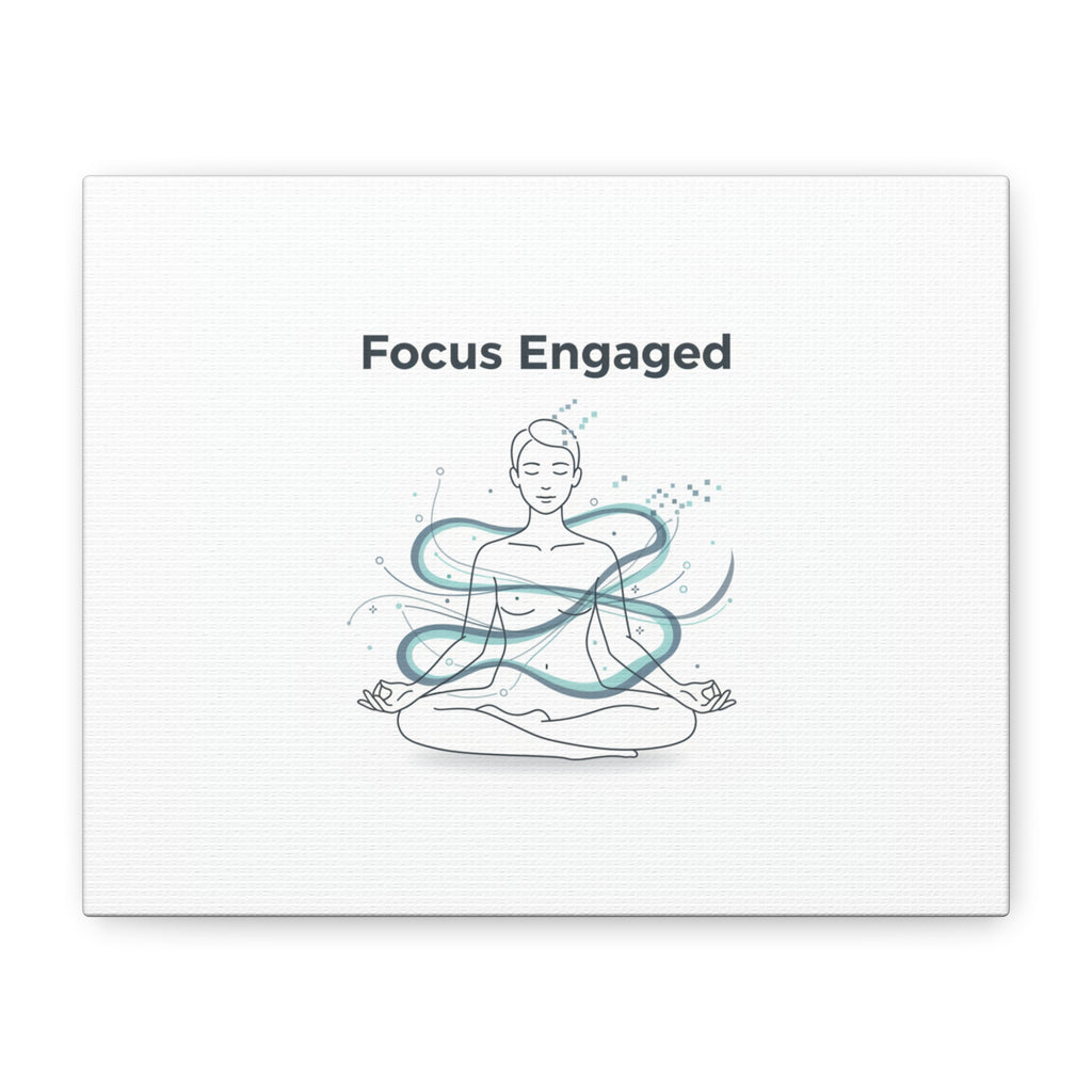 Focus Engaged Canvas, flow state poster | productivity art, ADHD merch