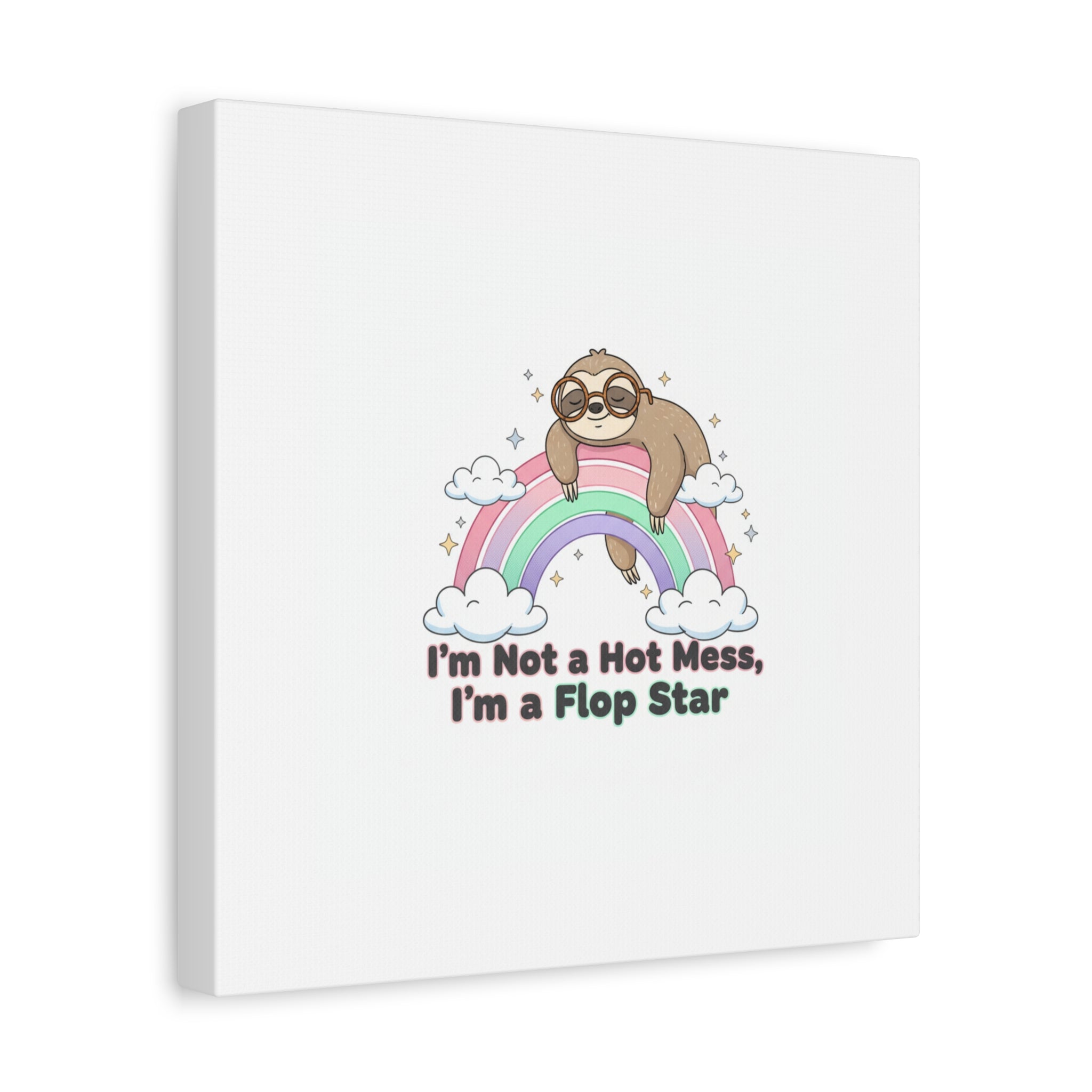 Flop Star Sloth Canvas | flop era burnout humor, fail merch