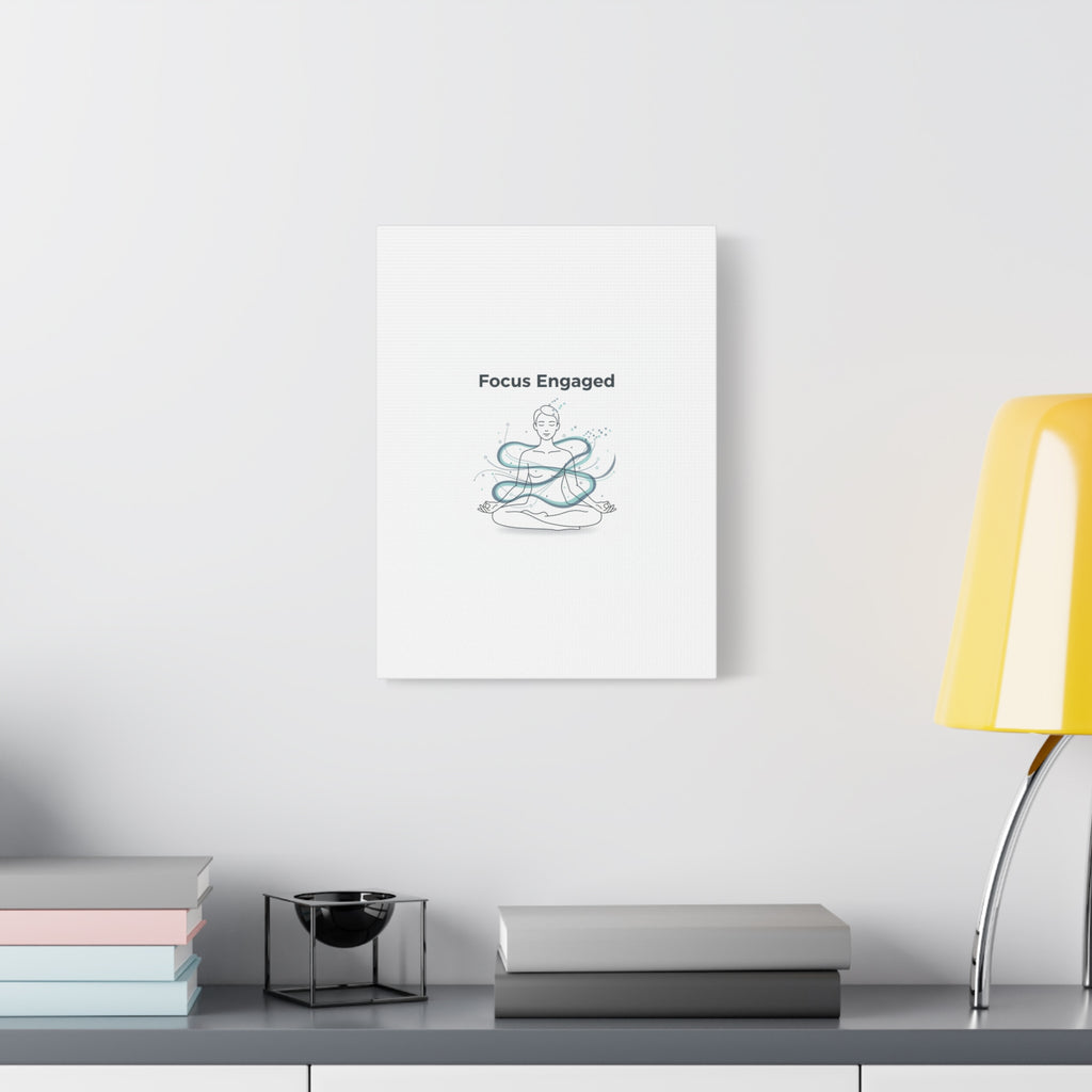 Focus Engaged Canvas, flow state poster | productivity art, ADHD merch