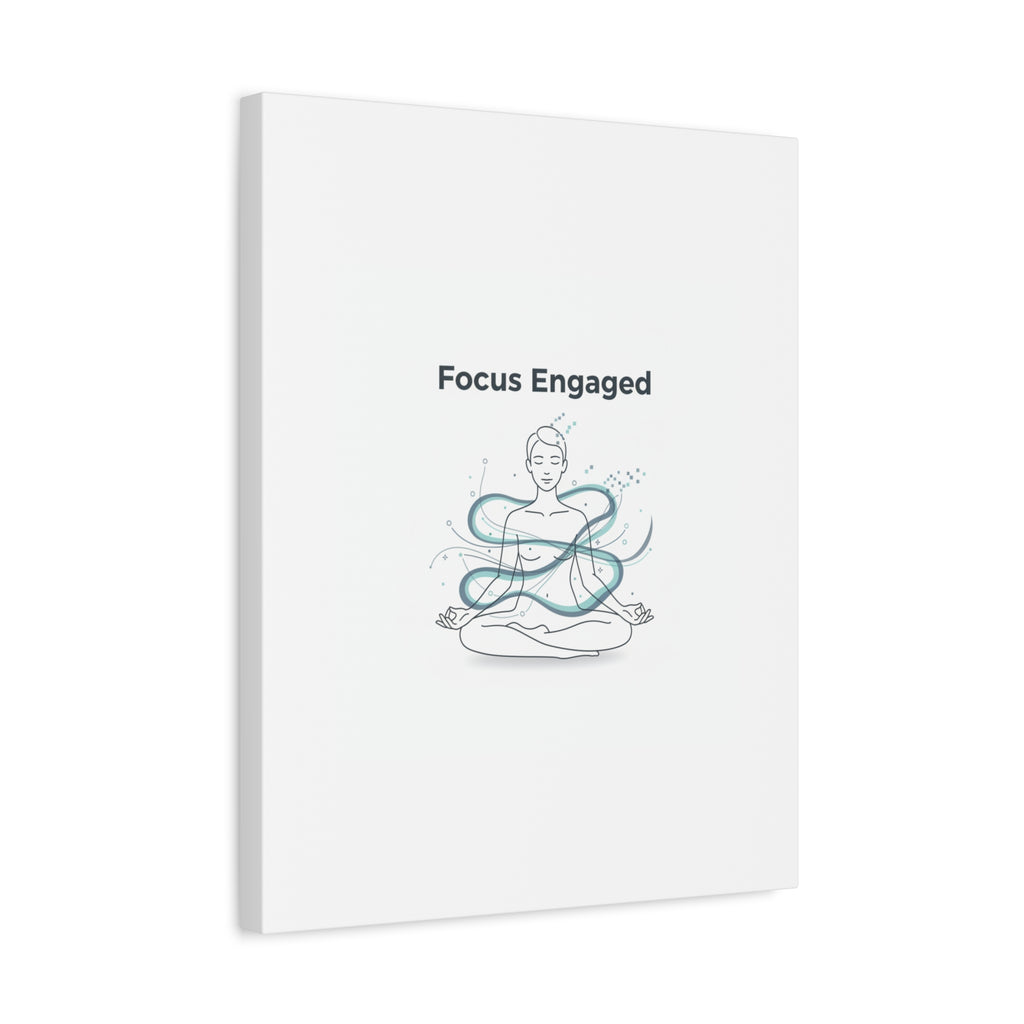 Focus Engaged Canvas, flow state poster | productivity art, ADHD merch