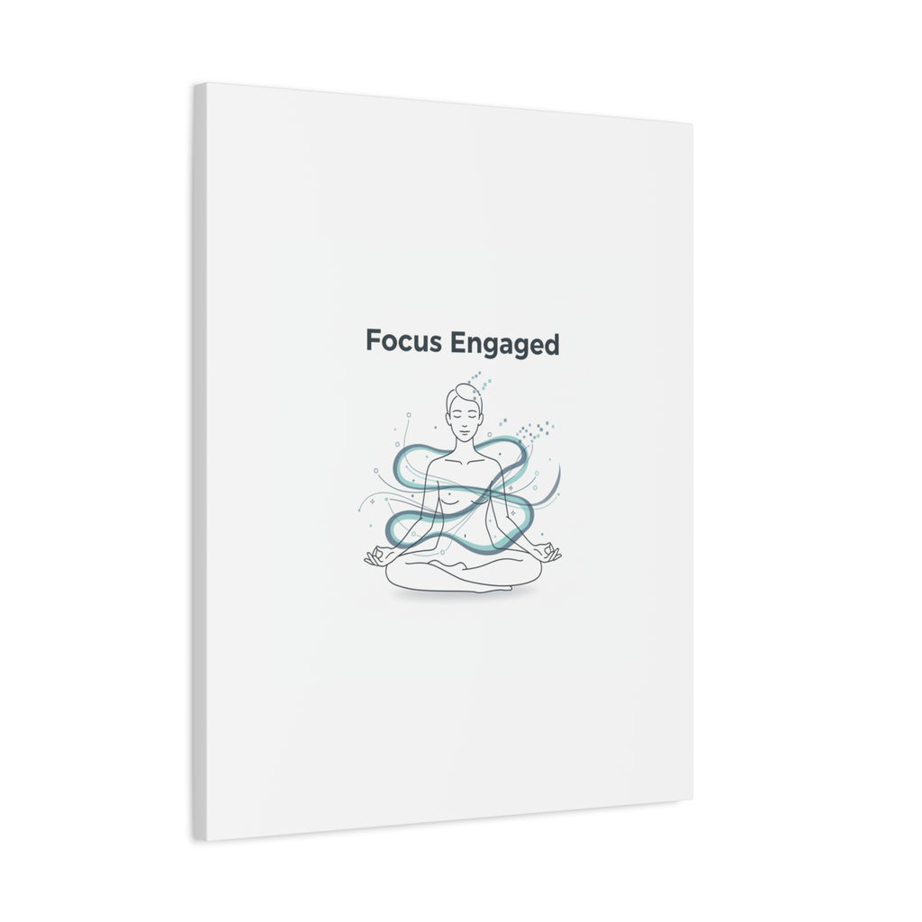 Focus Engaged Canvas, flow state poster | productivity art, ADHD merch