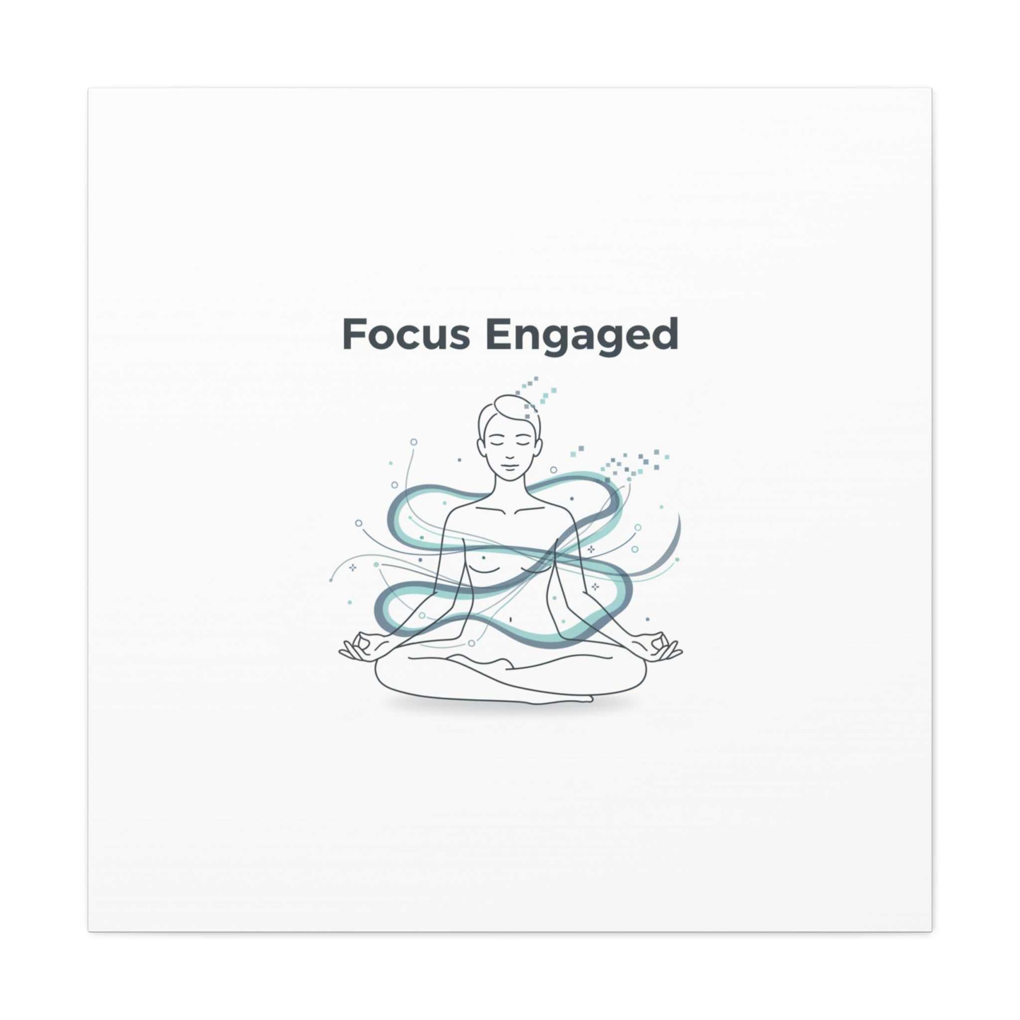 Focus Engaged Canvas, flow state poster | productivity art, ADHD merch
