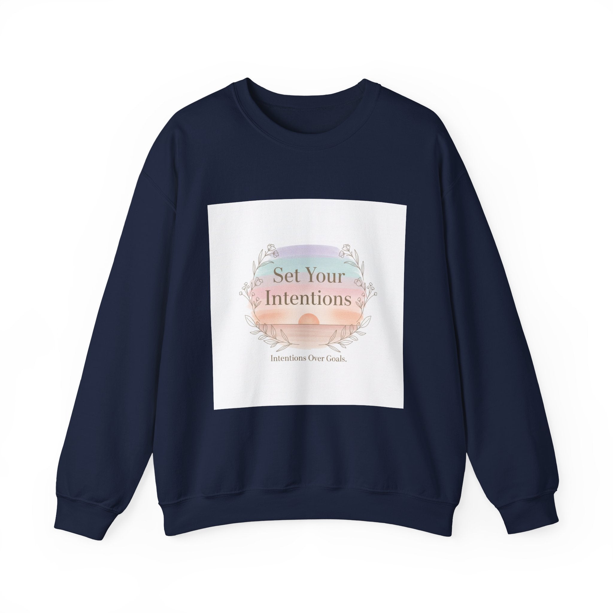 Set Your Intentions Sweatshirt | intention sticker, mindful goal shirt