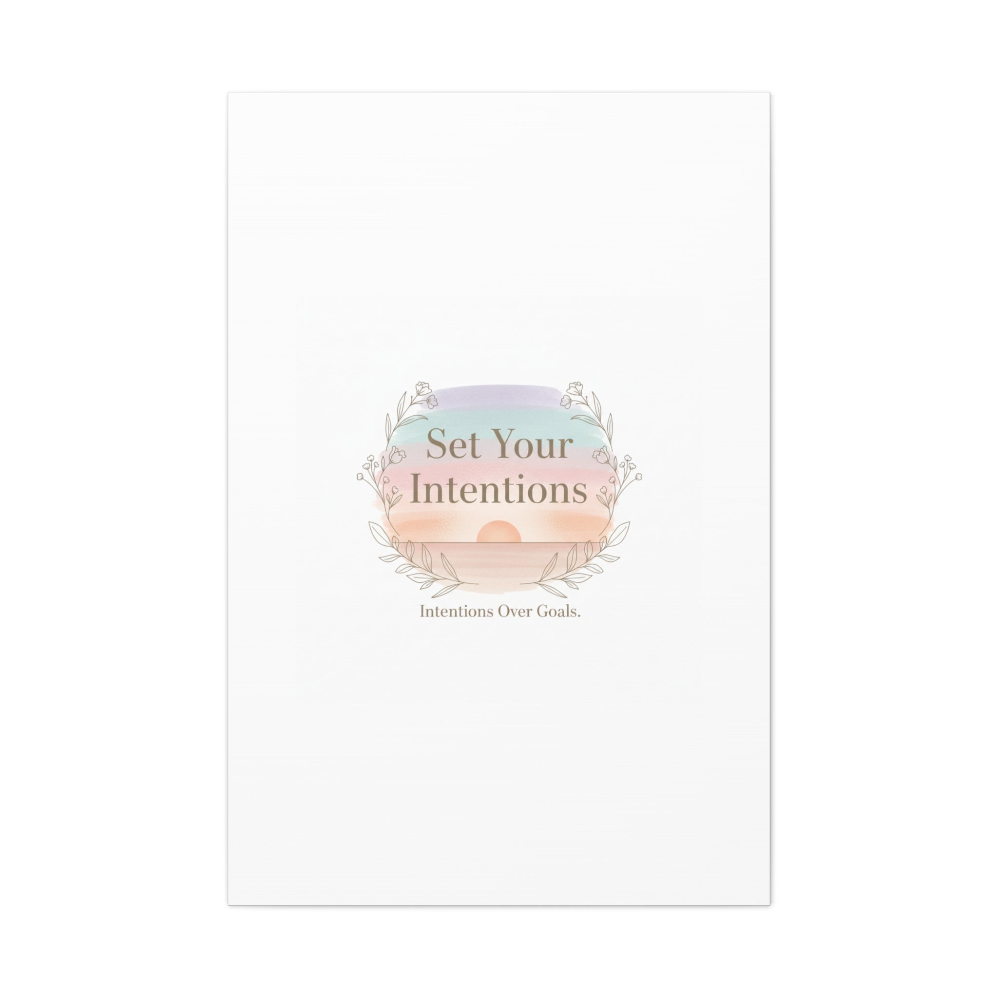 Set Your Intentions Canvas | Gentle Intentions Over Goals, Soft Wellness Art