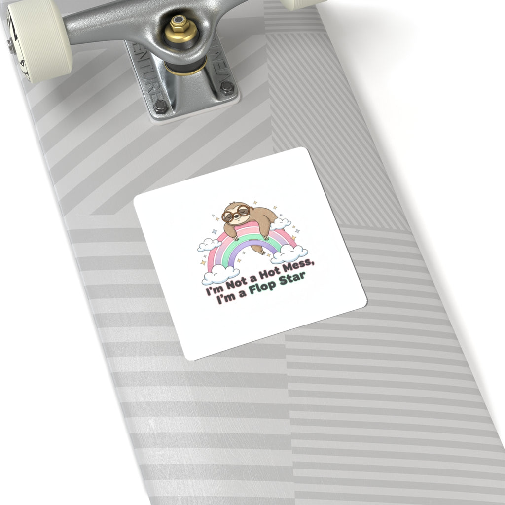 I'm Not a Hot Mess, I'm a Flop Star Sticker | Flop Era, Burnout Humor