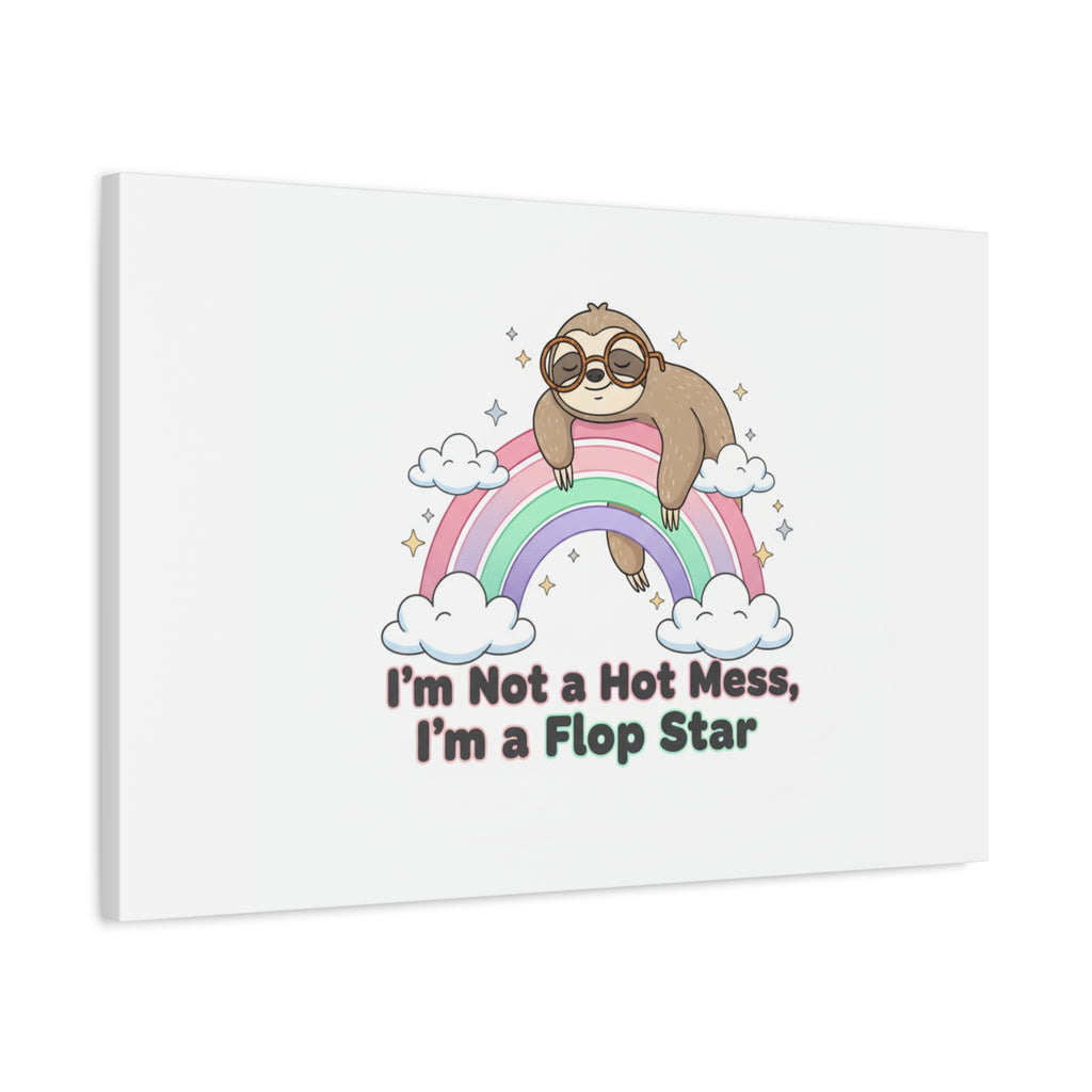 Flop Star Sloth Canvas | flop era burnout humor, fail merch