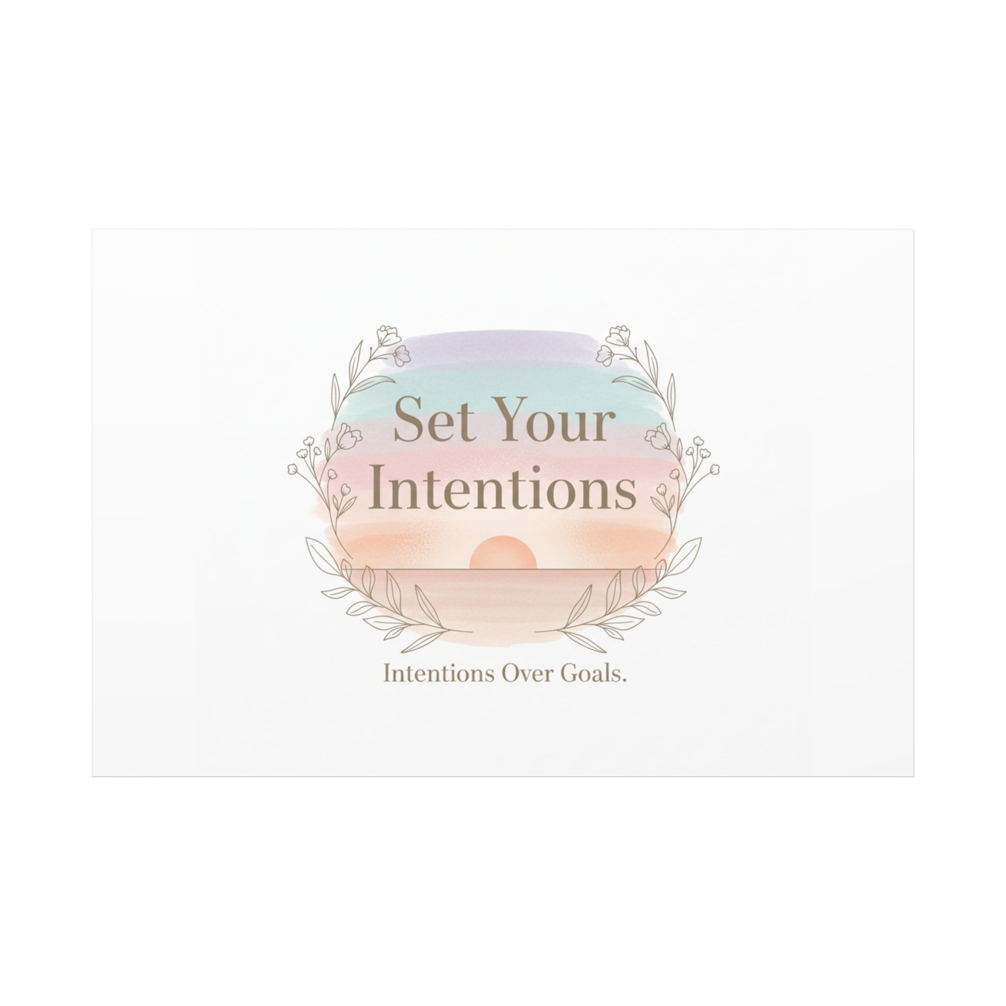 Set Your Intentions Canvas | Gentle Intentions Over Goals, Soft Wellness Art