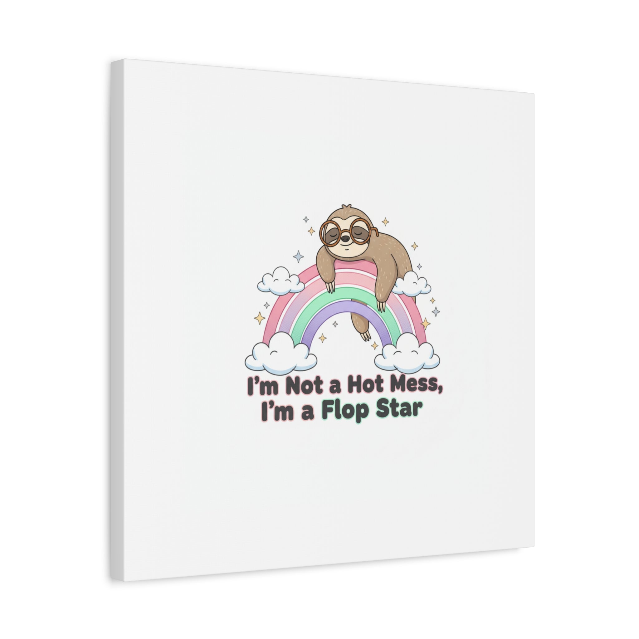 Flop Star Sloth Canvas | flop era burnout humor, fail merch