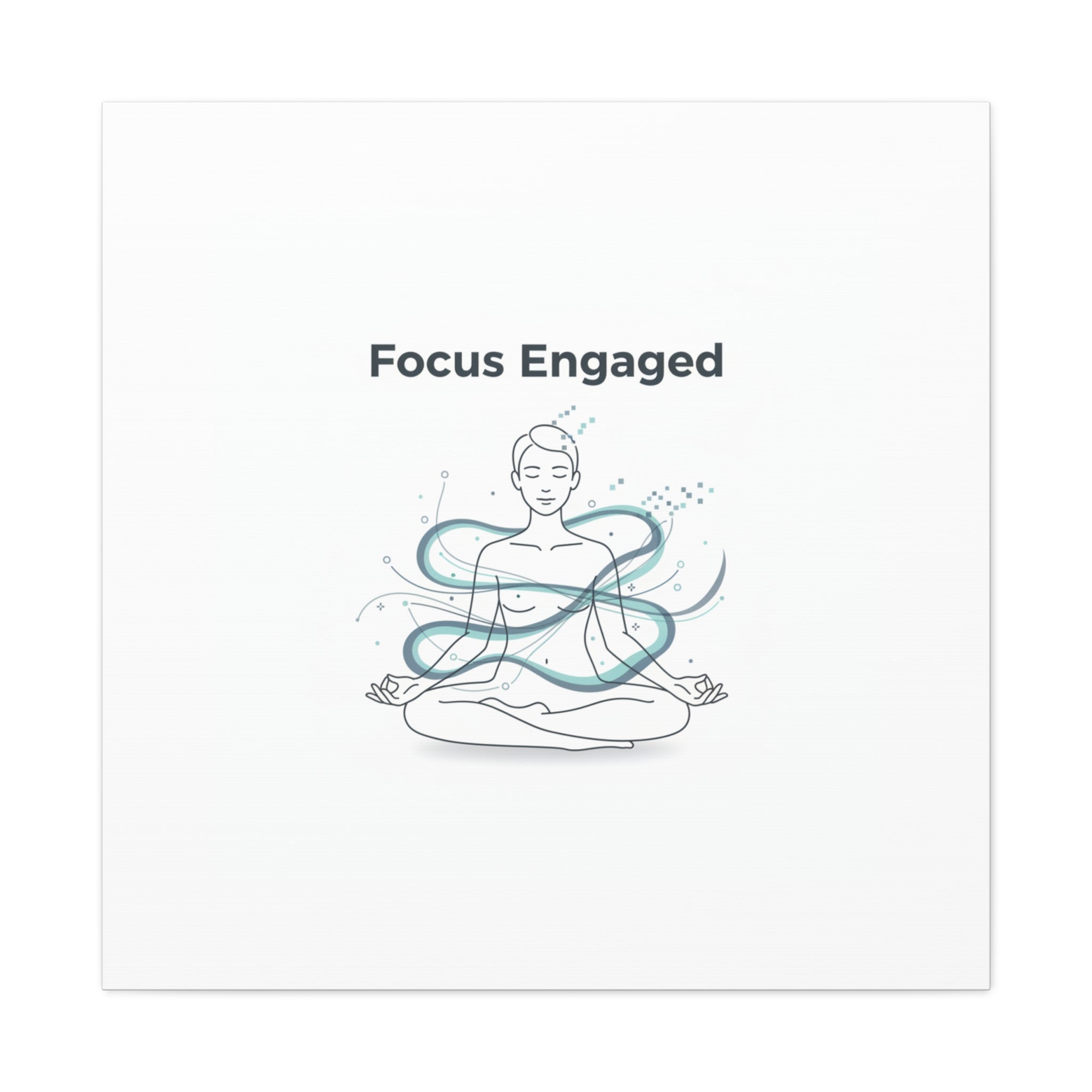 Focus Engaged Canvas, flow state poster | productivity art, ADHD merch