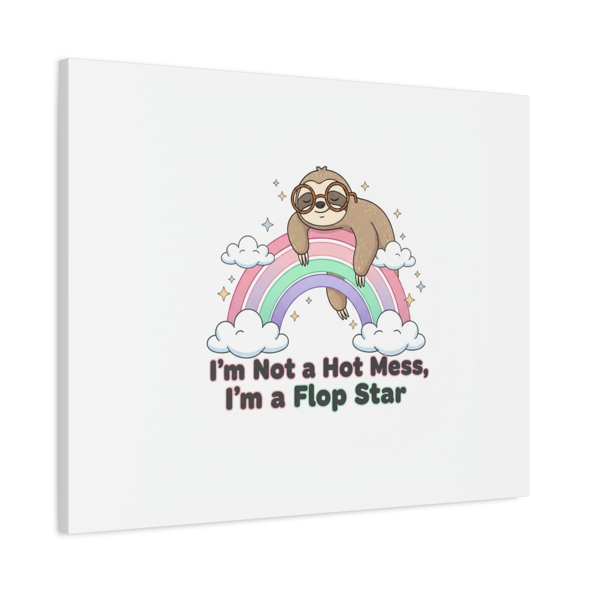 Flop Star Sloth Canvas | flop era burnout humor, fail merch