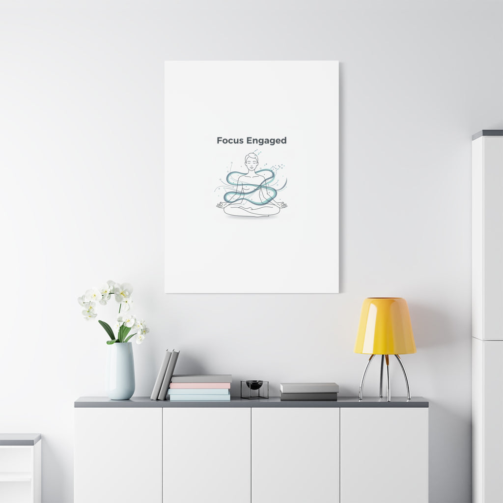 Focus Engaged Canvas, flow state poster | productivity art, ADHD merch