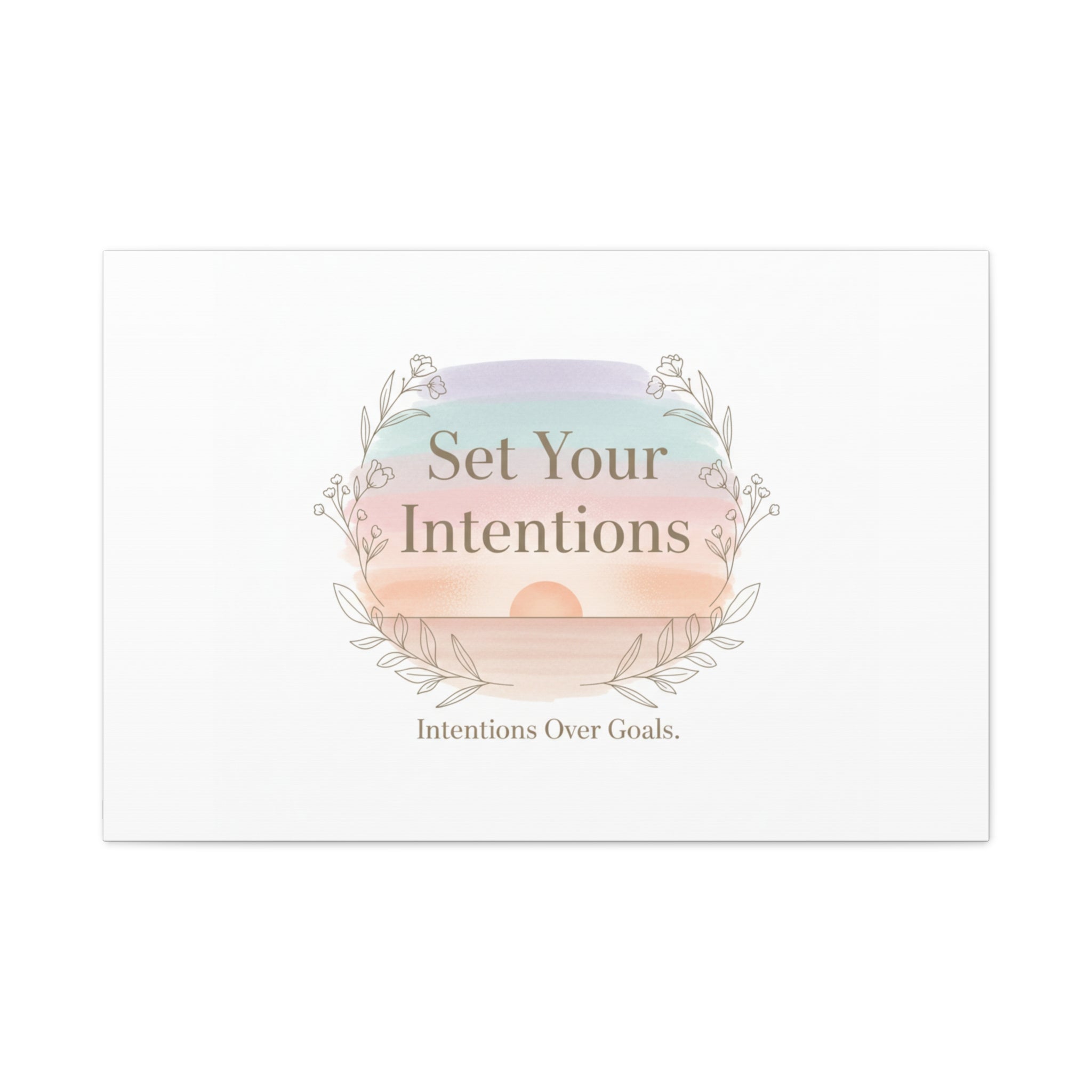 Set Your Intentions Canvas | Gentle Intentions Over Goals, Soft Wellness Art