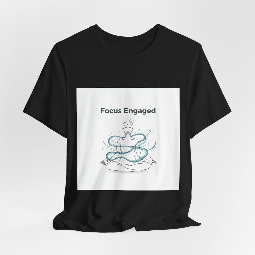 Focus Engaged T-Shirt | Flow State productivity art, ADHD merch
