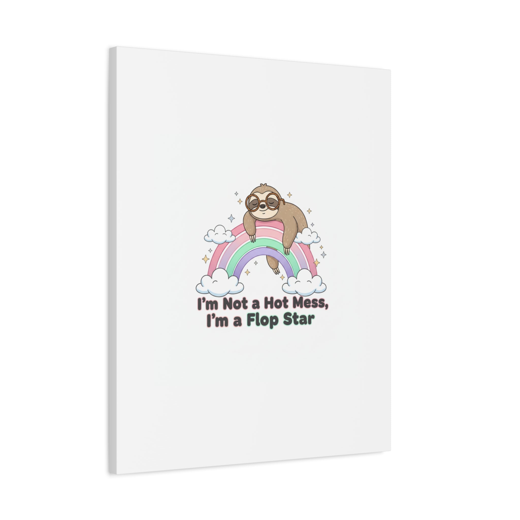 Flop Star Sloth Canvas | flop era burnout humor, fail merch