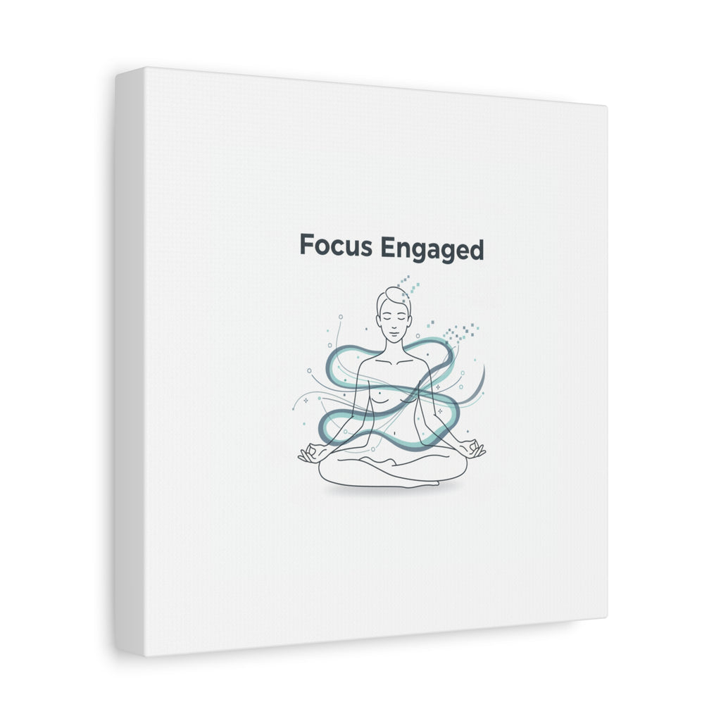 Focus Engaged Canvas, flow state poster | productivity art, ADHD merch