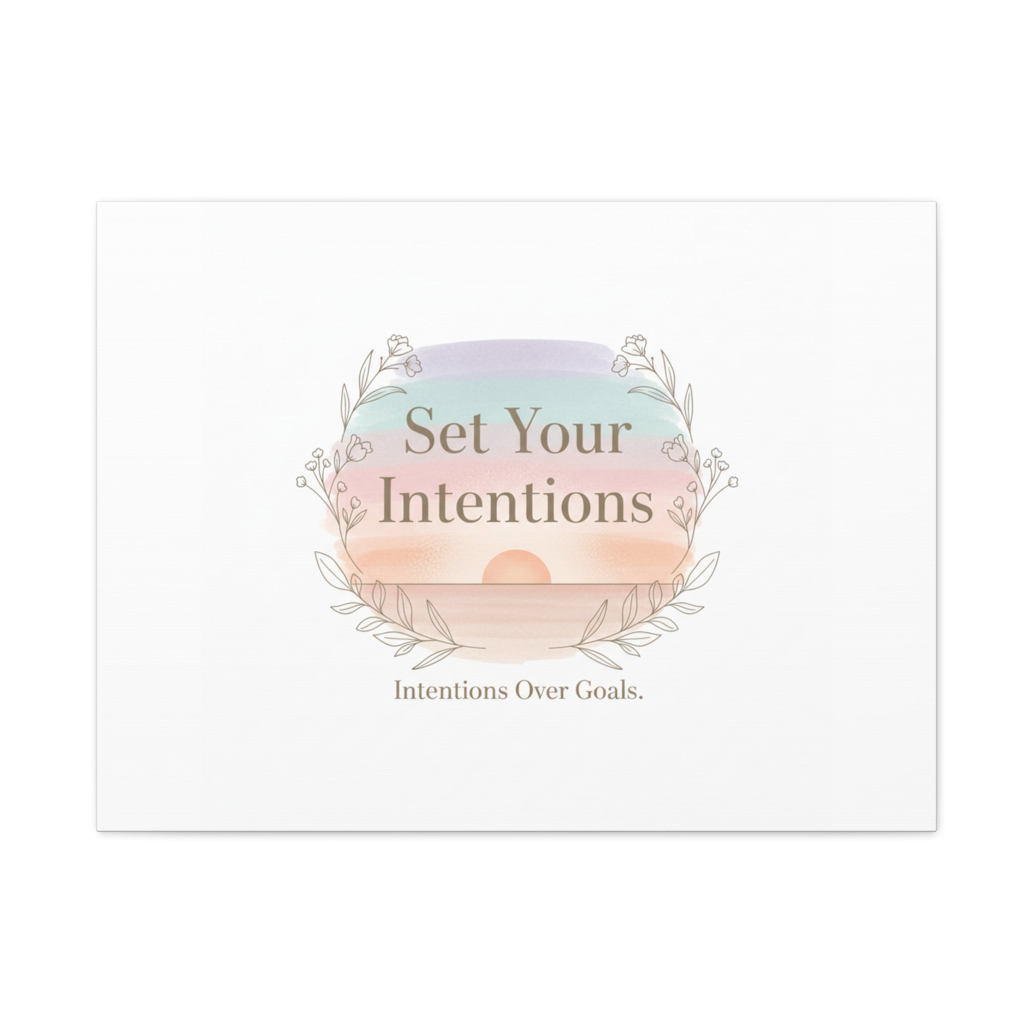Set Your Intentions Canvas | Gentle Intentions Over Goals, Soft Wellness Art