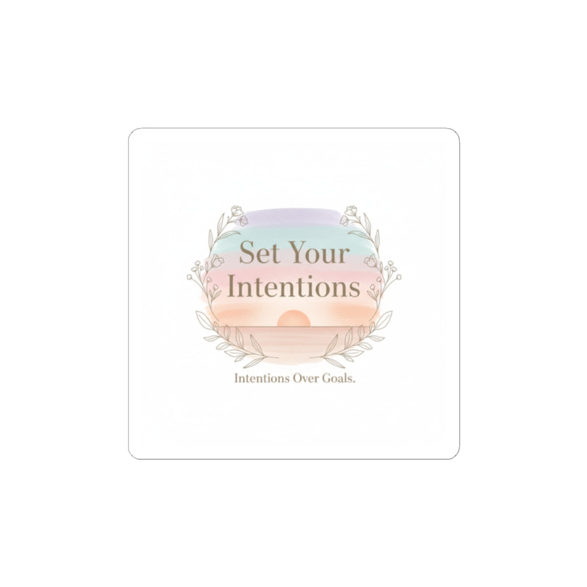 Set Your Intentions Kiss-Cut Sticker | intention sticker, mindful wellness