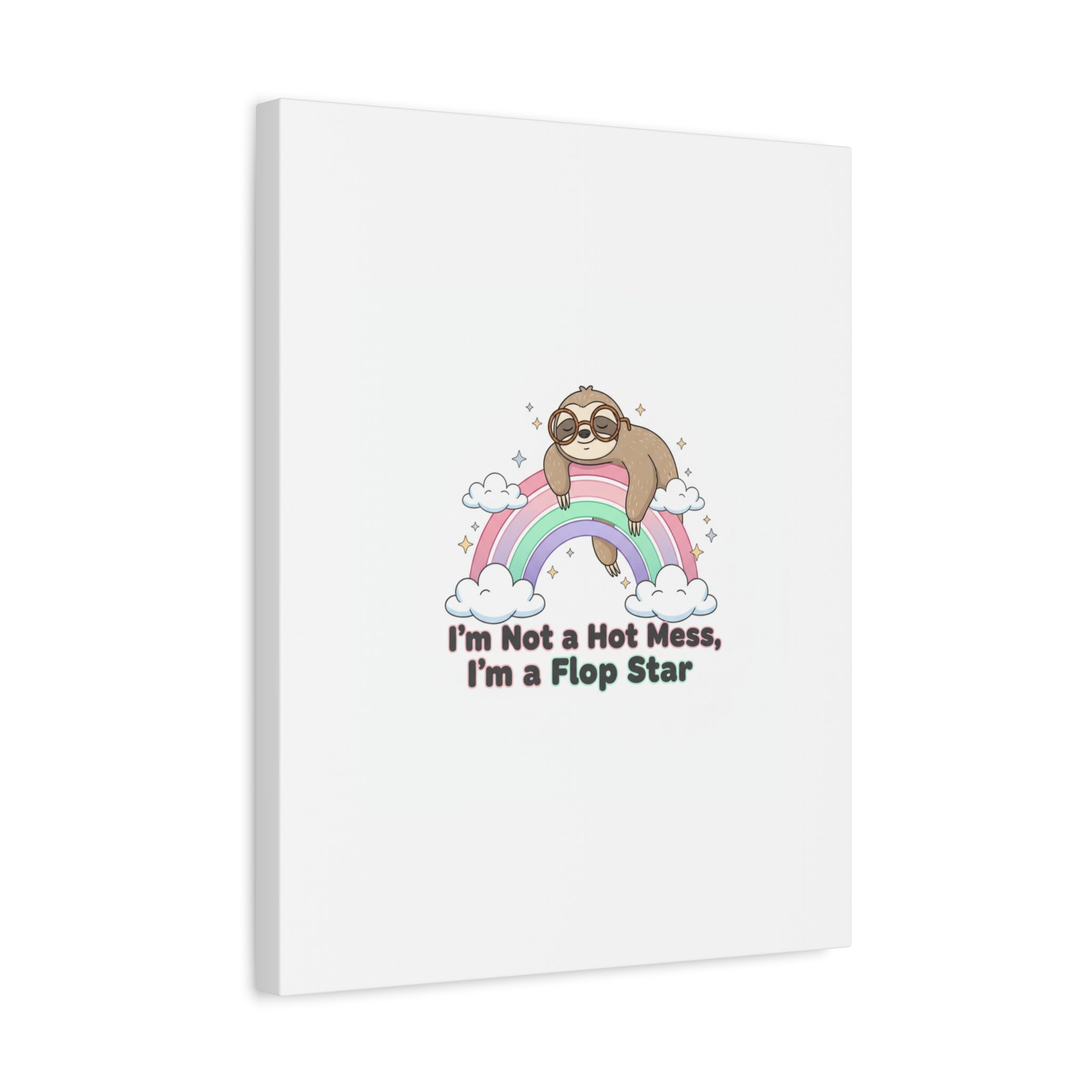 Flop Star Sloth Canvas | flop era burnout humor, fail merch