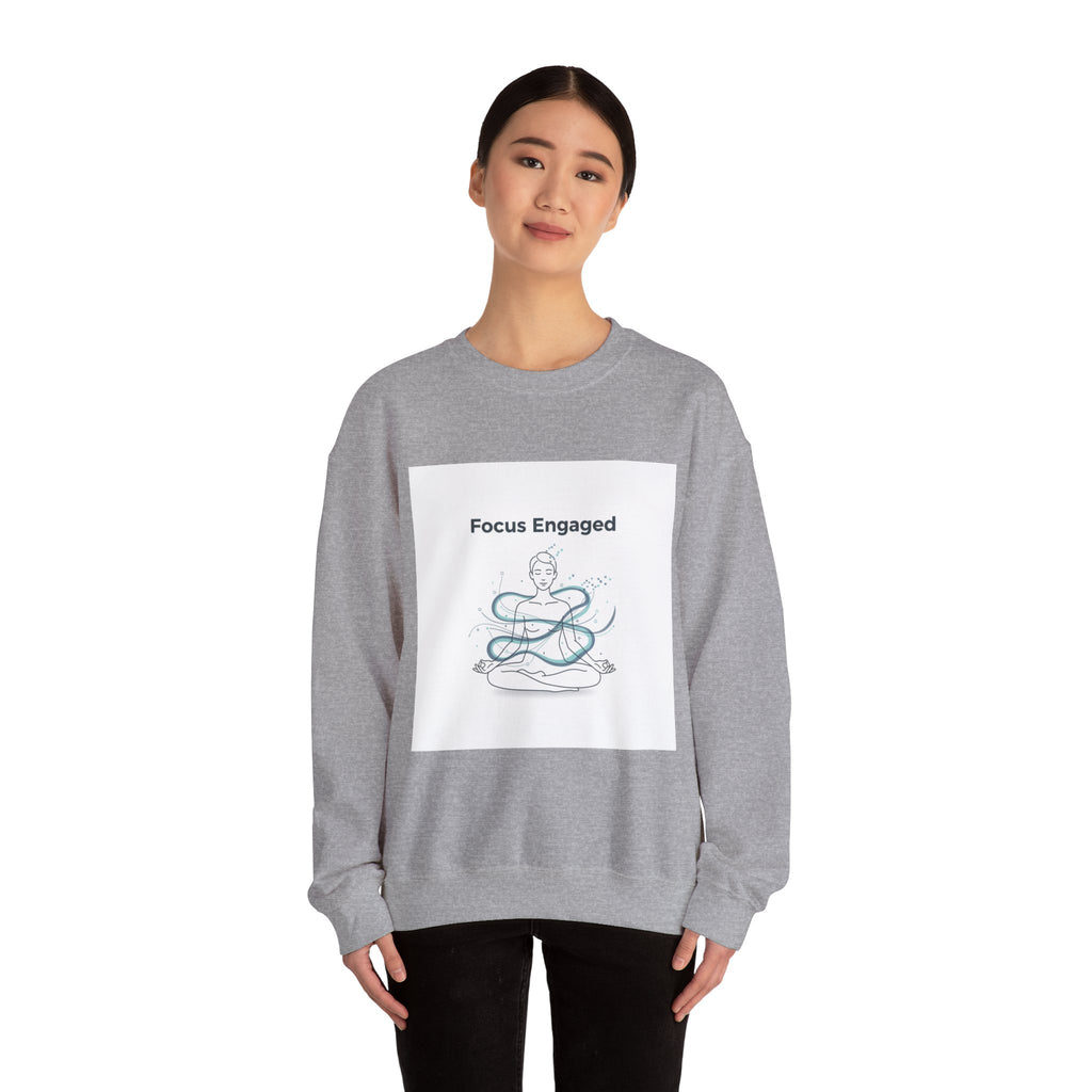 Focus Engaged Sweatshirt | Flow State, Productivity Motivation