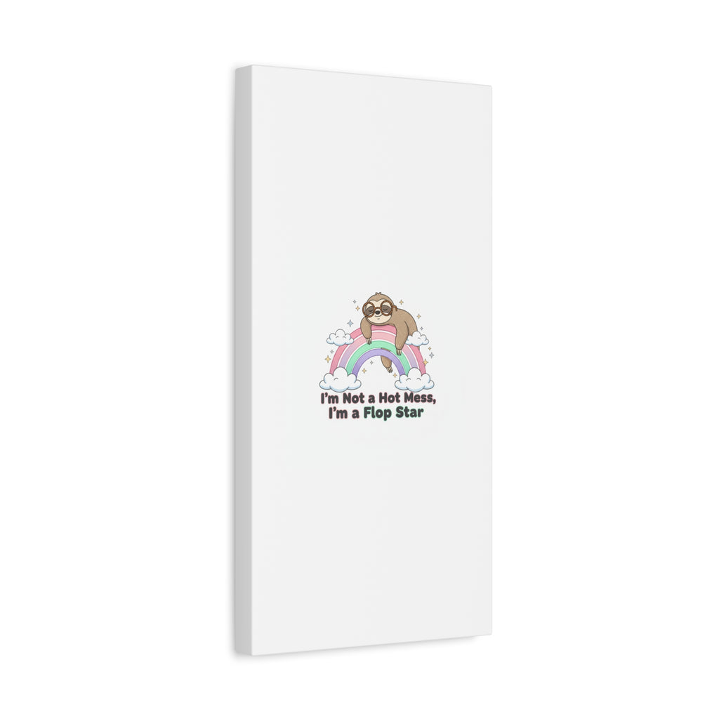 Flop Star Sloth Canvas | flop era burnout humor, fail merch