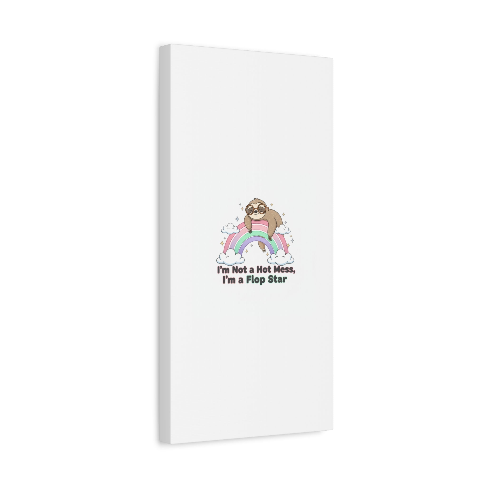 Flop Star Sloth Canvas | flop era burnout humor, fail merch