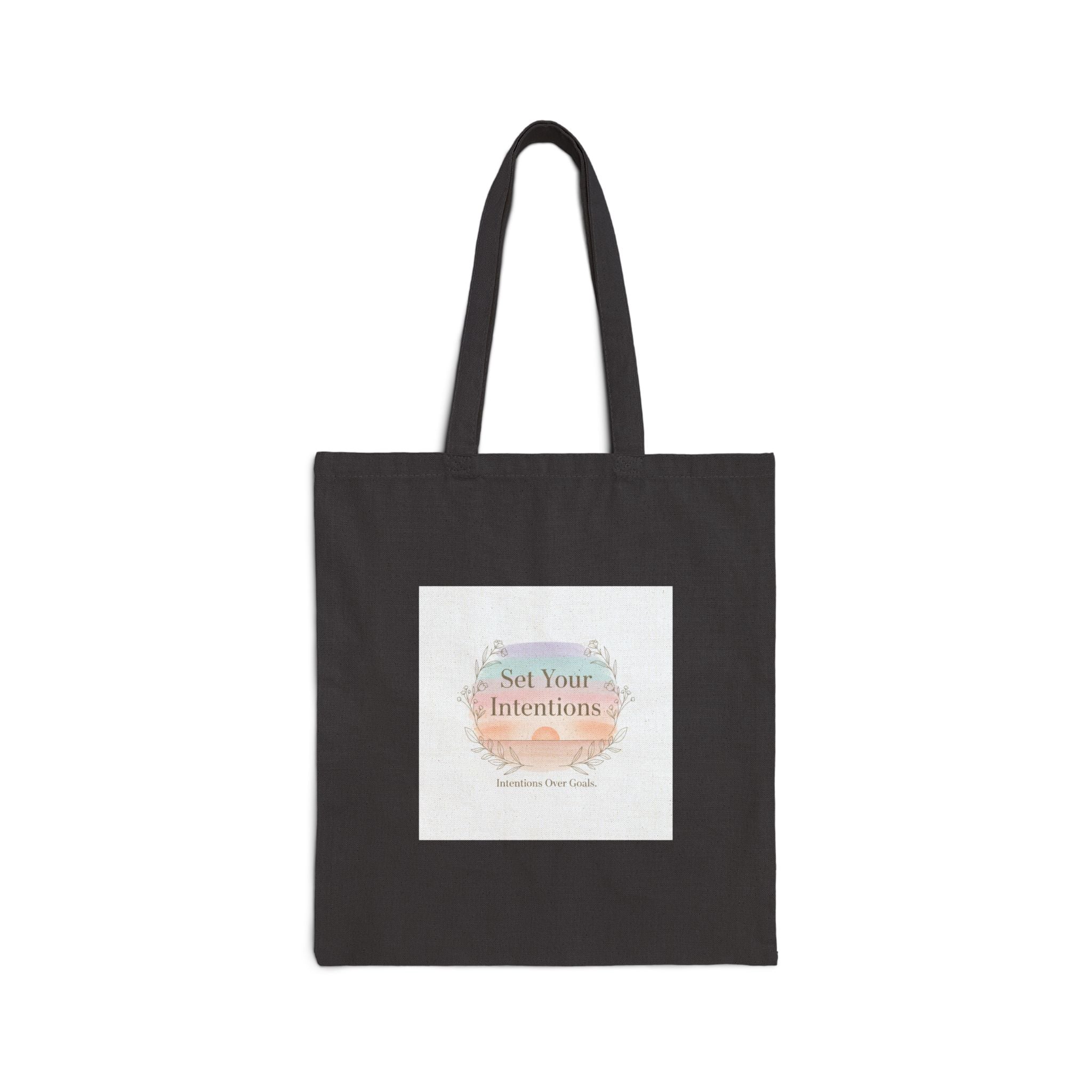 Set Your Intentions Tote | Intentions Over Goals, Mindful Wellness