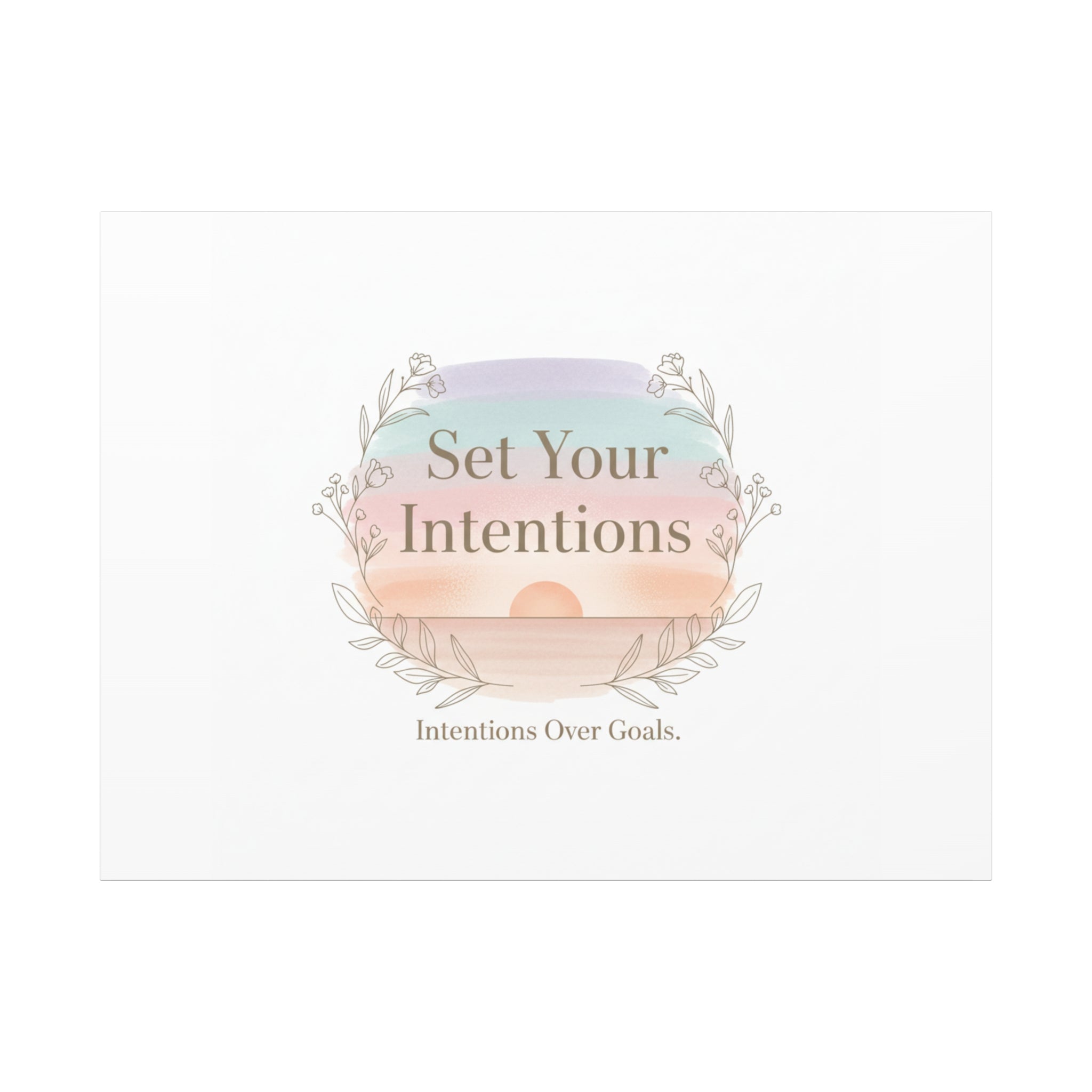 Set Your Intentions Canvas | Gentle Intentions Over Goals, Soft Wellness Art
