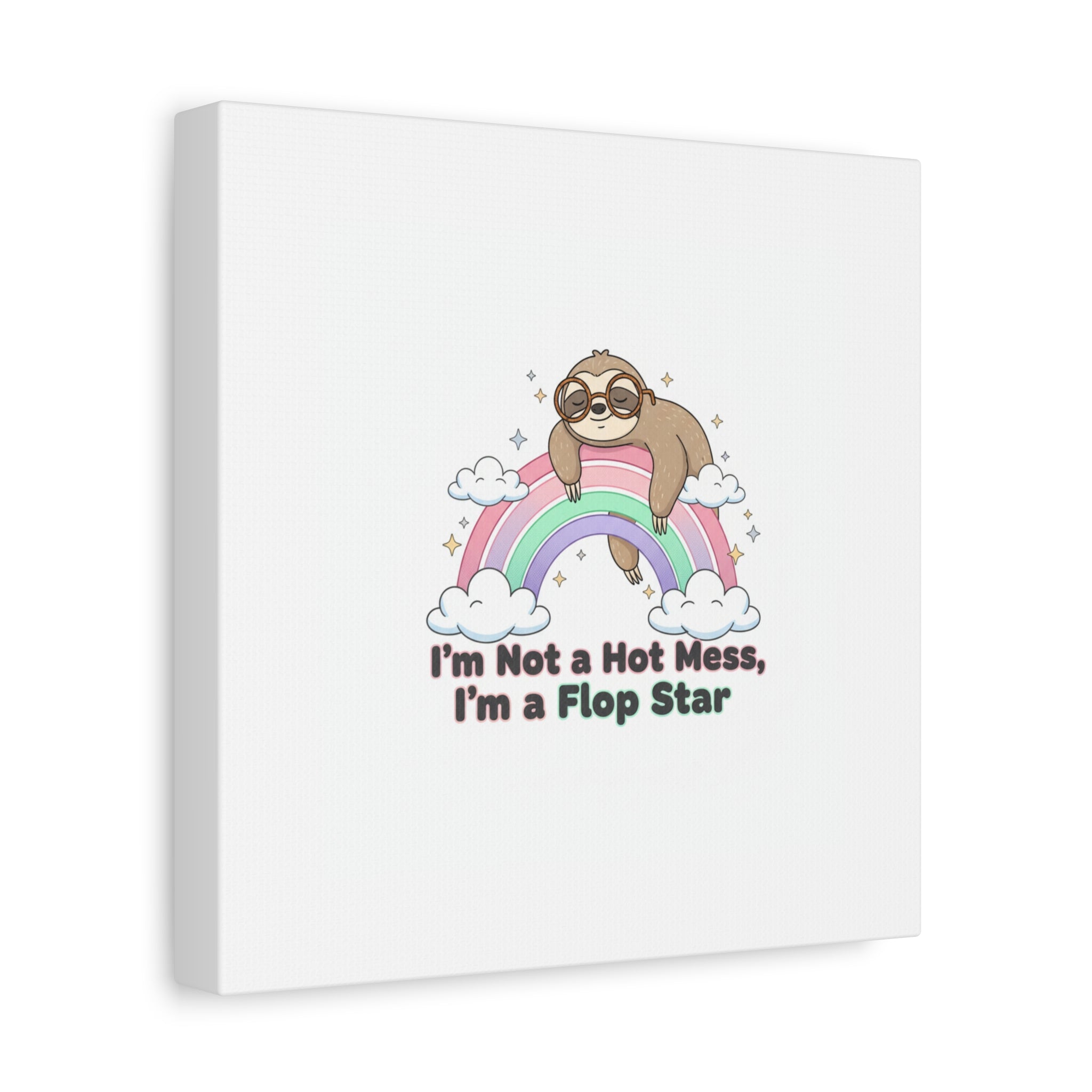 Flop Star Sloth Canvas | flop era burnout humor, fail merch