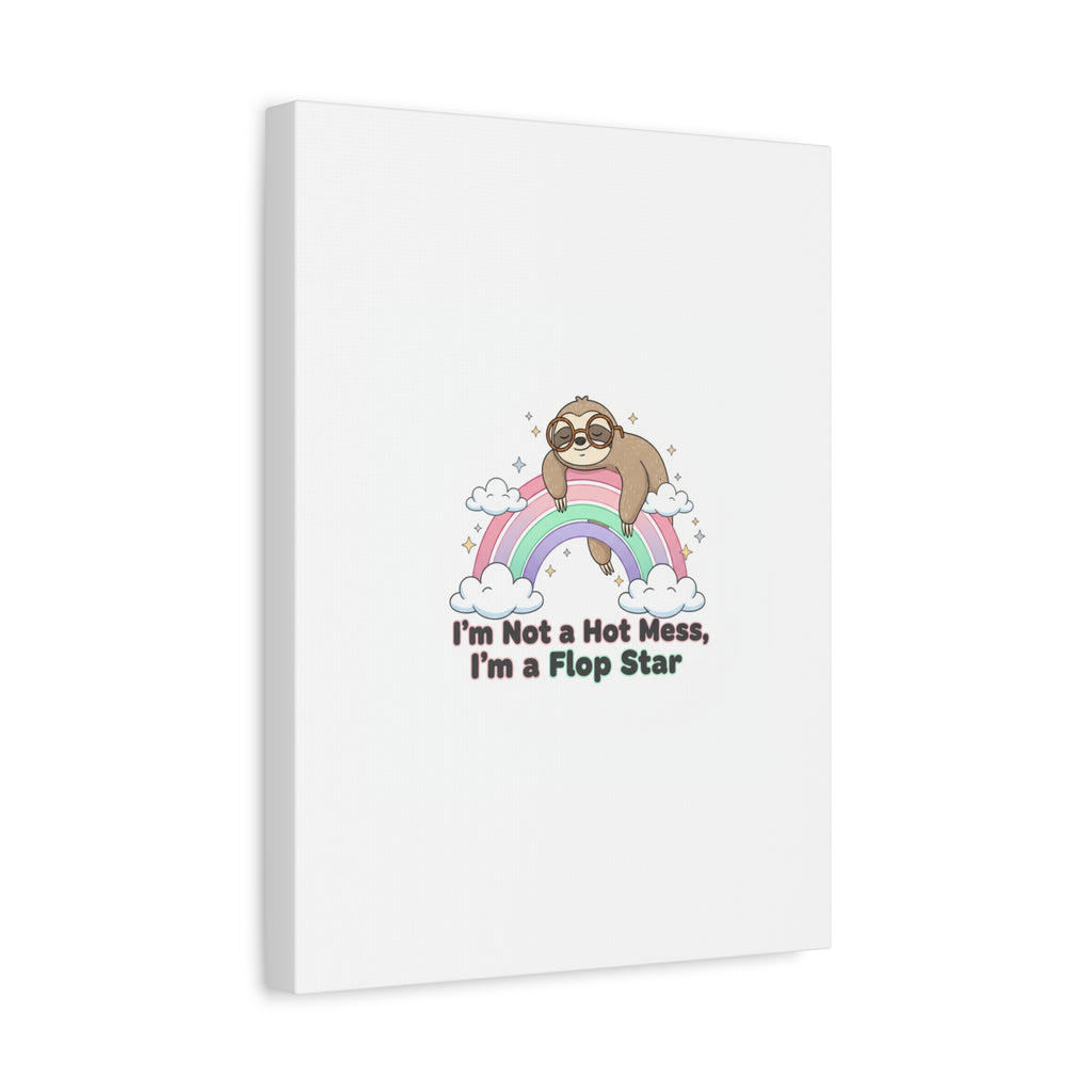 Flop Star Sloth Canvas | flop era burnout humor, fail merch
