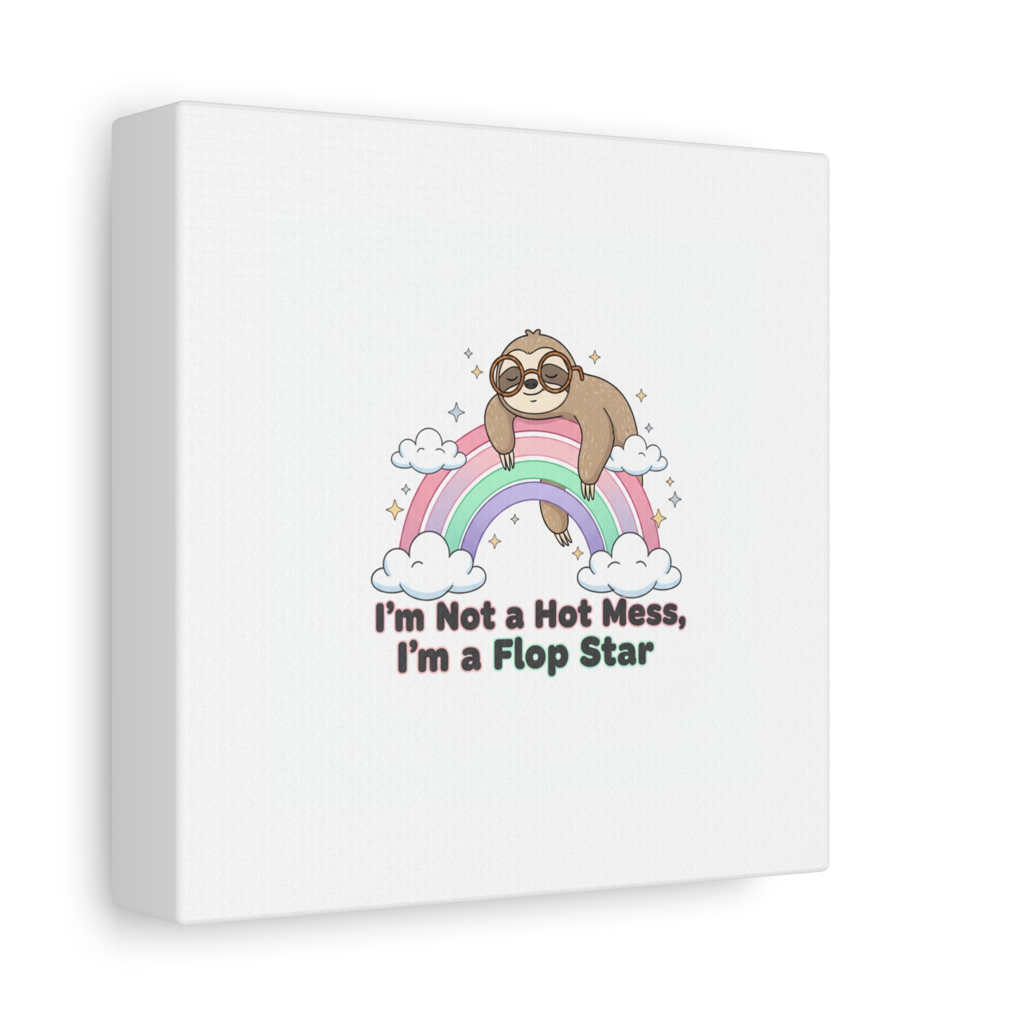 Flop Star Sloth Canvas | flop era burnout humor, fail merch